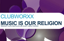 Clubworxx – Music Is Our Religion