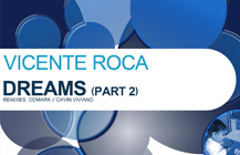 Vicente Roca – Dreams (Part 2)