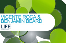 Vicente Roca & Benjamin Beard – Life